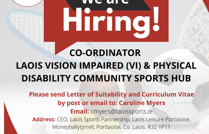 We are hiring: Co-Ordinator for Laois Vision Impaired and Physical Disability Community Sports Hub